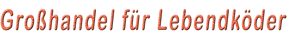 Gro&szlig;handel f&uuml;r Lebendk&ouml;der